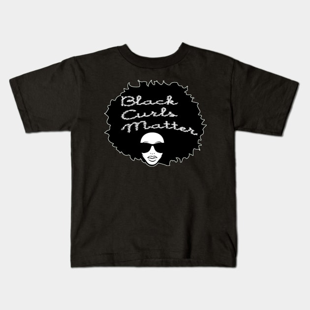 BLACK CURLS MATTER by AfreeKA -2 Kids T-Shirt by DREAM SIGNED Collection